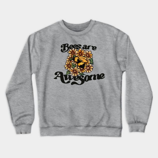 Bees are awesome Crewneck Sweatshirt by bubbsnugg